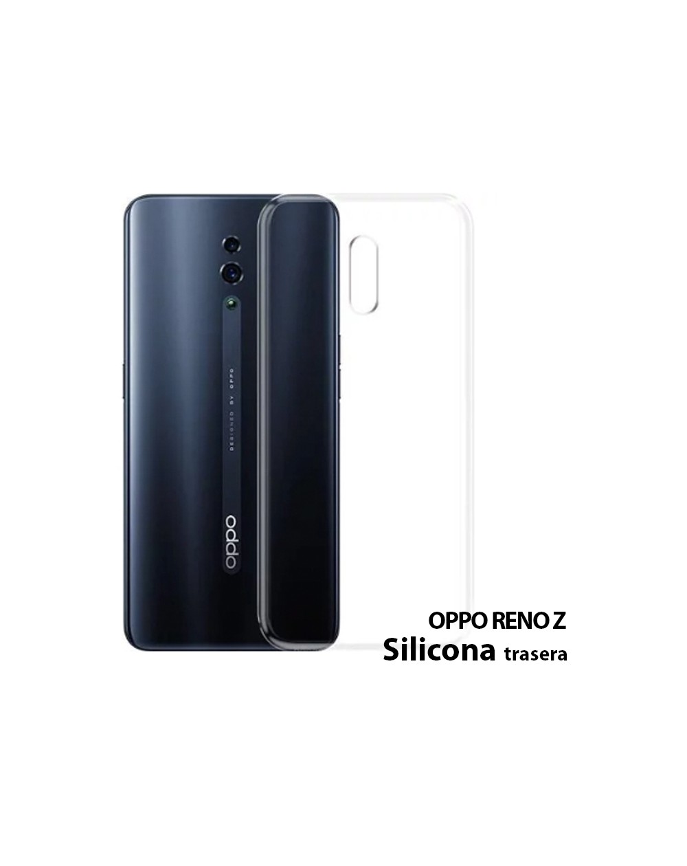 Funda Silicona Trasera Transparente Oppo Reno Z